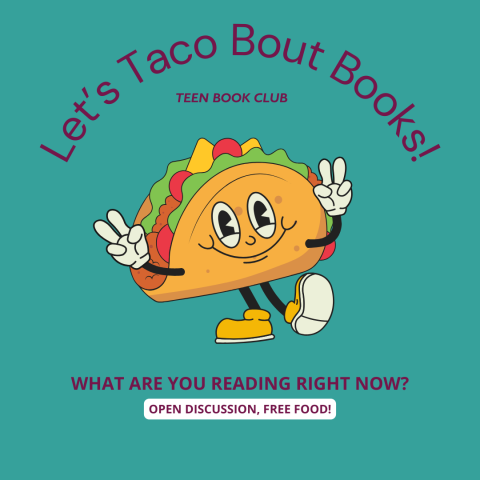 Image that says Let's Taco Bout Books with a picture of a cartoon taco.